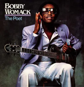 Bobby Womack ~ The Poet