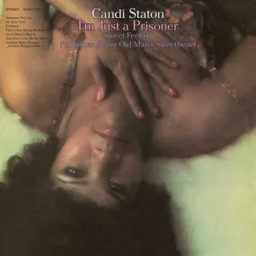 Candi Staton ~ I'm Just A Prisoner