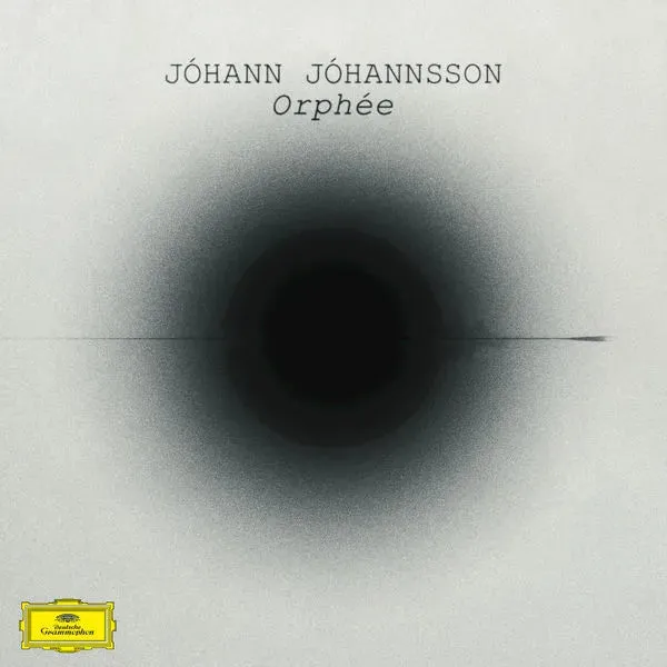 Jóhann Jóhannsson ~ Orphée