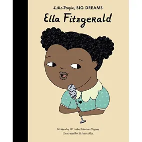 Little People, BIG DREAMS: Ella Fitzgerald